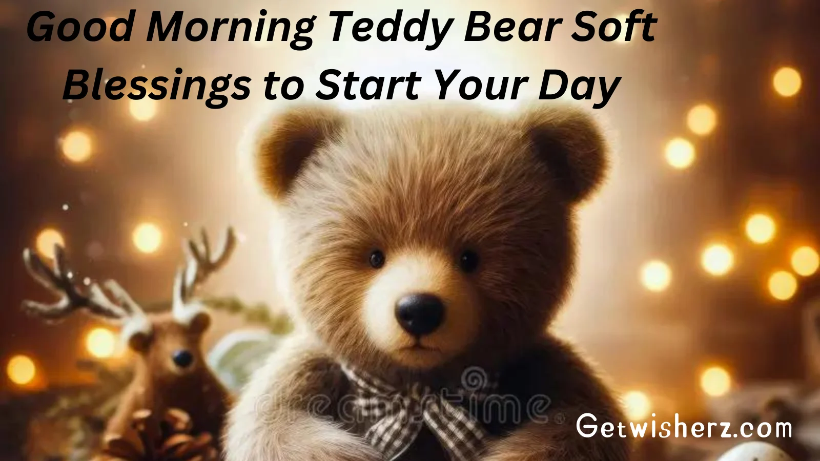 Good Morning Teddy Bear Soft Blessings