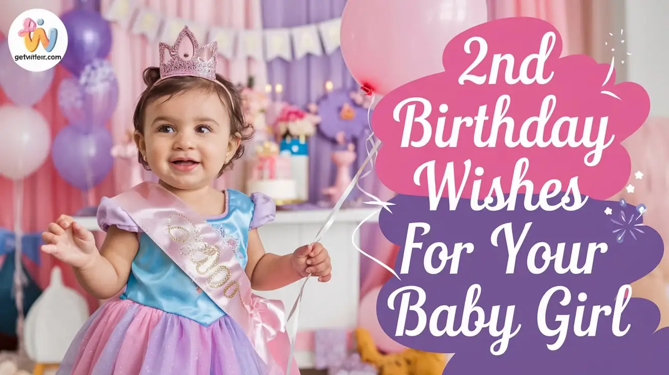 2nd Birthday Wishes for Your Baby Girl