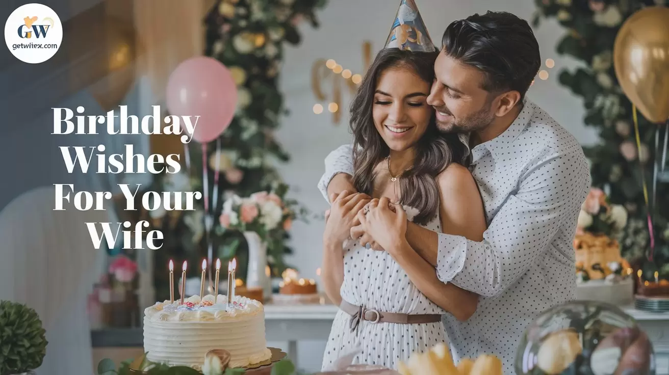 Birthday Wishes for Your Wife